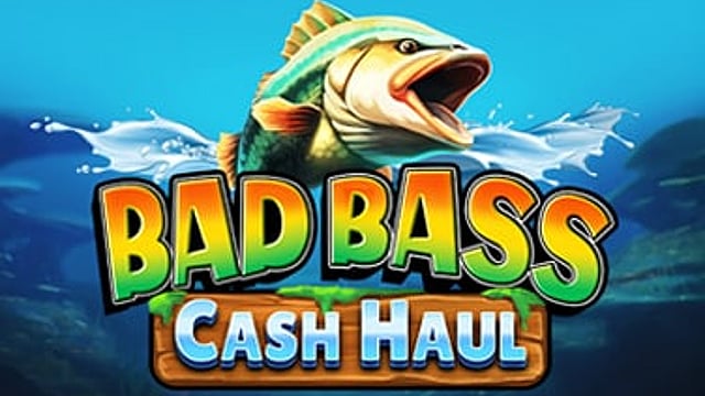 Bad Bass Cash Haul